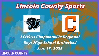 LCHS vs Chapmanville Regional Boys 1-17-25