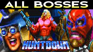 HUNTDOWN - ALL BOSSES + Ending