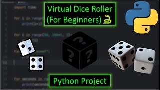 Python Virtual Dice Roller Project (For Beginners)🐍
