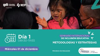 (Día 1 mañana) Seminario Internacional de Inclusión Educativa: Metodologías y Estrategias.