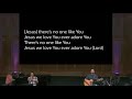 Jesus There's No One Like You | Worship at Calvary Bible Church