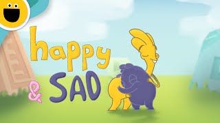 Happy and Sad (Sesame Studios)