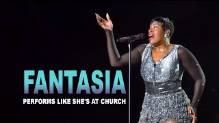 Fantasia Performs Like She's At Church #fantasia