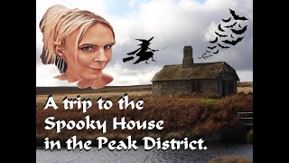 spooky house in the Peak District