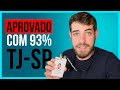 Como fui aprovado no TJSP com 93% de acertos.