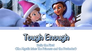 Tough Enough - Colour Coded Lyrics | Sofia the First : The Princess and the Protector