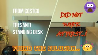 Tresanti Height Adjustable Standing Desk | Costco Canada | Did not work first..! | Got Solution..👍