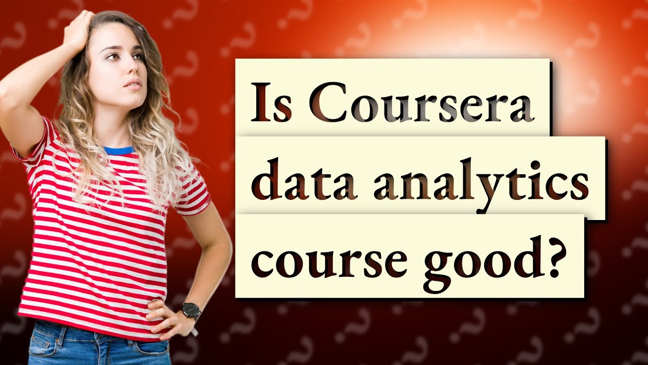 Is Coursera Data Analytics Course Good? - YouTube