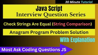 String compare & Anagram program logic In JavaScript || String and character comparison in Hindi #3