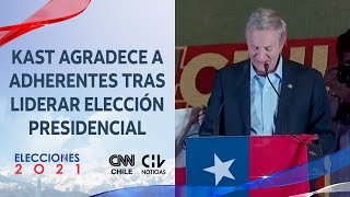 Discurso de José Antonio Kast tras liderar primera vuelta en presidenciales 2021