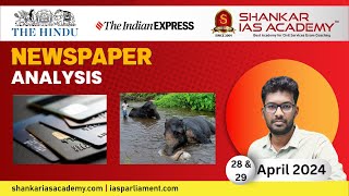 The Hindu Newspaper Analysis | 28 & 29 April 2024 | UPSC Current Affairs Today | Shankar IAS Academy