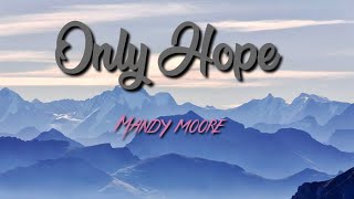 Only Hope - Mandy Moore [A Walk to Remember - with Lyrics]