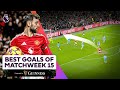 The Best GOALS of the Matchweek 15  🔥| FT Fernandes, Duran, Sancho and MORE!