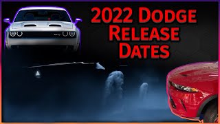 All 2022 Release dates for new Dodge vehicles