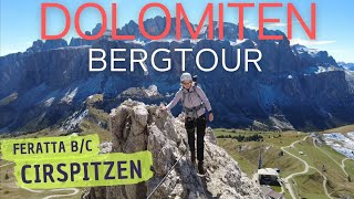 Kleine und große Cirspitze | Bergtour Dolomiten | via ferrata B/C