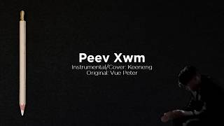 Keeneng - Peev Xwm (Instrumental w/ Lyrics)