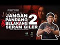 Jangan Pandang Belakang 2 - Movie Review 