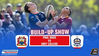 RUGBY BUILD-UP SHOW | PAUL ROOS VS GREY COLLEGE | 2024