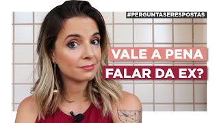 Como Perguntar Sobre a Ex? | Especialista em Conquista | Luiza Vono