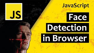 Javascript Face Detection in the Browser