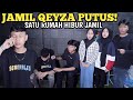 JAMIL PUTUS! SATU RUMAH BERUSAHA HIBUR JAMIL SEDIH