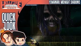 HellfireComms Quick Looks [#56: Yomawari: Midnight Shadows]