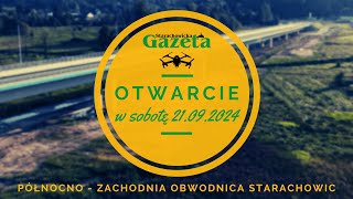 Oficjalne otwarcie północno-zachodniej obwodnicy Starachowic – 21 września 2024!