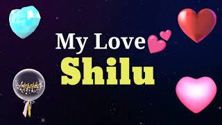 MY LOVE SHILU / SHILU MY LOVE SONG RINGTONE / SHILU NAME WHATSAPP STATUS