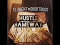 Shortboss , Eloment - wol it same way (official Audio)