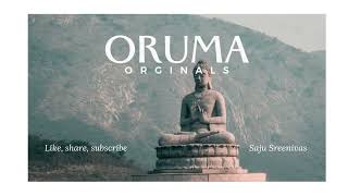 ORUMA Audio Song |  Saju Sreenivas | Independent music | Originals