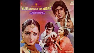 Pyar Zindagi Hai - Lata Mangeshkar, Asha Bhosle, Mahendra Kapoor (Muqaddar Ka Sikandar - 1978)
