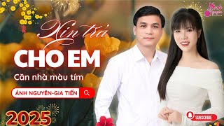 CĂN NHÀ MÀU TÍM, XIN TRẢ CHO EM | ÁNH NGUYÊN - GIA TIẾN | LK Rumba Làm Tan Chảy Triệu Con Tim