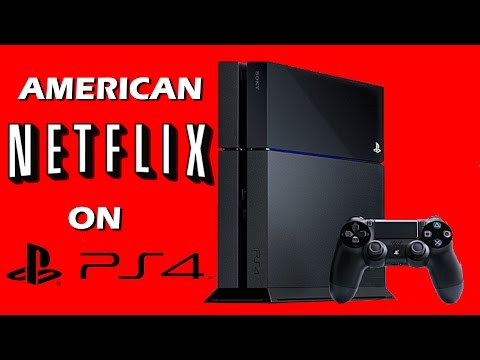 How to get American Netflix on PS4! (Working 2018) How to get American Netflix on PS4! (Working 2018)