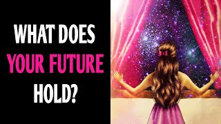 WHAT DOES YOUR FUTURE HOLD? Personality Test Quiz - 1 Million Tests