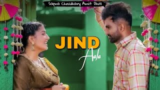 Jind Aala - Amit Dhull | Sapna Chuodhary | New Haryanvi Song 2022 | Latest Haryanavi Songs 2022
