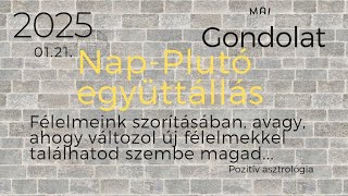 Mai gondolat: Nap-Plutó együttállás Vízöntőben #asztrológia