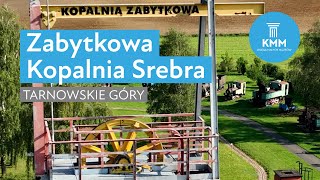 Zabytkowa Kopalnia Srebra, Tarnowskie Góry