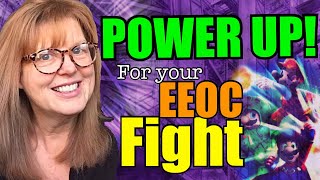 POWER UP Your EEOC Fight!