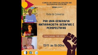 Roda de Conversa Online - Por uma Geografia Antirracista: Desafios e Perspectivas