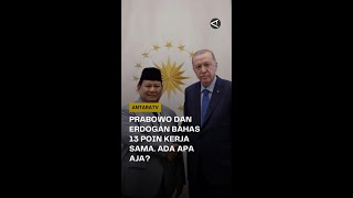 Ini dia 13 kerjasama yang dilakukan Prabowo dengan Erdogan