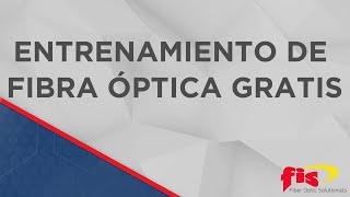 Free 2 Hour Fiber Optic Training in Spanish - Capacitación gratuita en fibra óptica de 2 horas