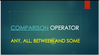 #SQL tutorial 20 |ANY, ALL, and between Operators in SQL |Logical operators in SQL|clause in SQL