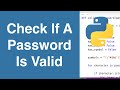 Check If A Password Is Valid | Python Example