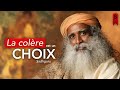 Comment GÉRER sa COLÈRE ? La vision de Sadhguru.