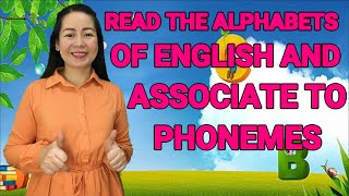 ENGLISH 2 || QUARTER 1 WEEK 2 | MELC-BASED | READS ALPHABETS OF ENGLISH AND ASSOCIATE TO PHONEMES