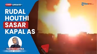 Houthi Membalas! Luncurkan Rudal Balistik Seusai AS-Inggris Bombardir Yaman, Sasar Kapal AS
