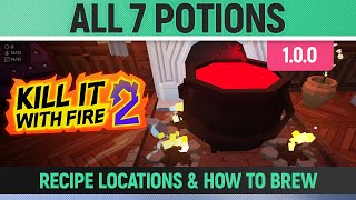 Kill It With Fire 2 - All 7 Potions - Recipe Locations & How to Brew - Toil and Trouble (1.0.0)