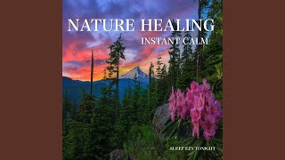 Nature Healing Instant Calm