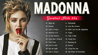 The Best Of Madonna Songs | Madonna Greatest Hits Full Album 🎶 La Isla Bonita, Hung Up,Like A Prayer