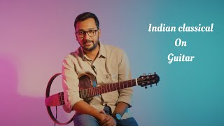 How To play Indian Classical on Guitar | Natabhairavi Raga on Guitar| Carnatic Music | Official |